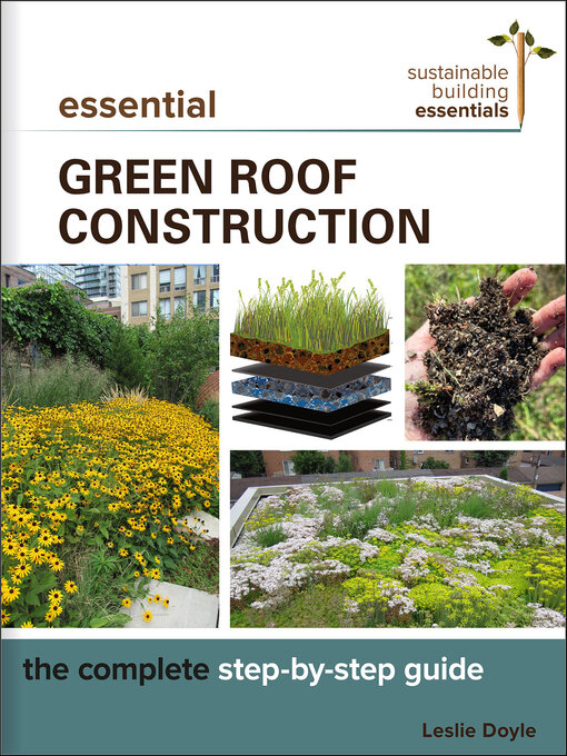 Title details for Essential Green Roof Construction by Leslie Doyle - Wait list